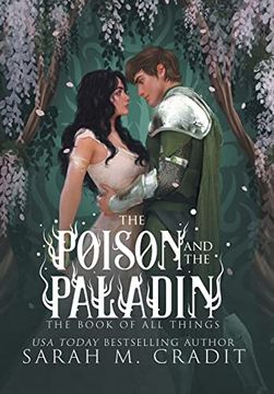portada The Poison and the Paladin: A Standalone Forbidden Love Fantasy Romance (The Book of all Things) (in English)