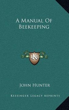 portada a manual of beekeeping (in English)