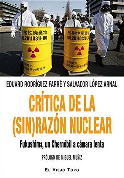 portada Crítica de la (Sin) Razón Nuclear. Fukushima, un Chernóbil a Cámara Lenta. (in Spanish)
