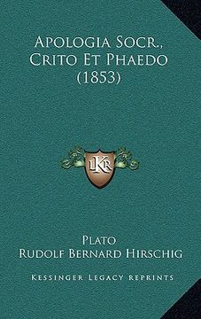 portada Apologia Socr., Crito Et Phaedo (1853) (en Latin)