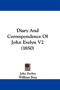 portada diary and correspondence of john evelyn v2 (1850) (en Inglés)