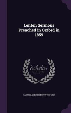 portada Lenten Sermons Preached in Oxford in 1859