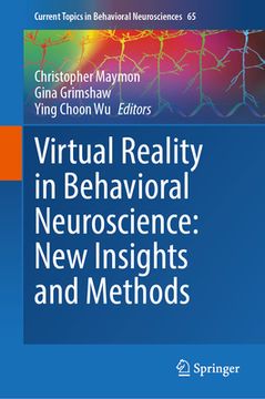 portada Virtual Reality in Behavioral Neuroscience: New Insights and Methods (en Inglés)