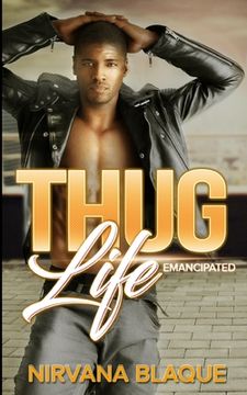 portada Thug Life: Emancipated (Thug Life #1) (in English)