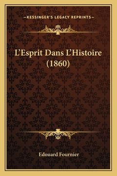 portada L'Esprit Dans L'Histoire (1860) (in French)