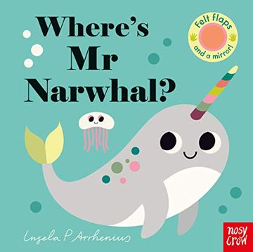 portada Where's mr Narwhal? (Felt Flaps) (en Inglés)