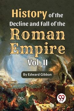portada History Of The Decline And Fall Of The Roman Empire Vol-2 (en Inglés)