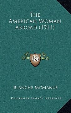 portada the american woman abroad (1911) (in English)