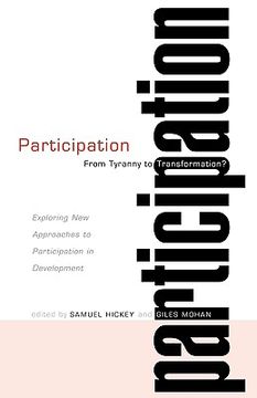 portada participation--from tyranny to transformation?: exploring new approaches to participation in development (in English)