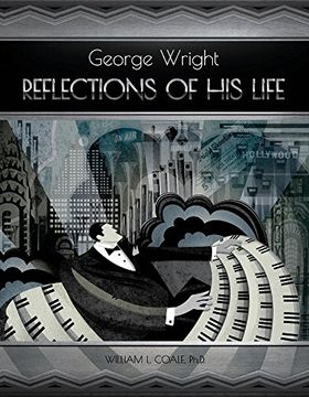 portada George Wright: Reflections of his Life (en Inglés)