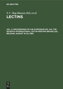 portada Proceedings of iub Symposium no. 144, the Seventh International Lectin Meeting Bruxelles, Belgium, August 18-23, 1985 