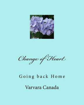 portada Change of Heart: Going back Home (en Inglés)