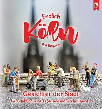 portada Endlich Köln das Bugazin® Gesichter der Stadt (en Alemán)