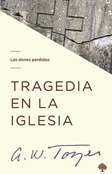 portada Tragedia En La Iglesia: Los Dones Perdidos / Tragedy in the Church: The Missing Gifts (in Spanish)
