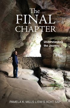 portada The Final Chapter: Understanding the Journey (in English)