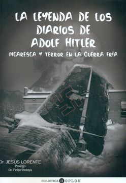 portada La Leyenda de los Diarios de Adolf Hitler: Picaresca y Terror en la Guerra Fría (Biblioteca Hoplon) (in Spanish)