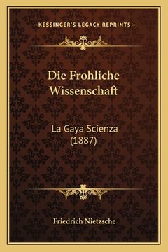 portada Die Frohliche Wissenschaft: La Gaya Scienza (1887) (en Alemán)