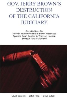gov. jerry brown's destruction of the california judiciary