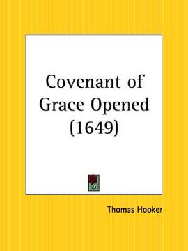 portada covenant of grace opened (en Inglés)