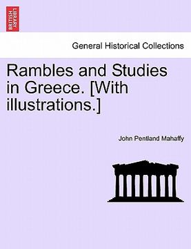 portada rambles and studies in greece. [with illustrations.] (en Inglés)
