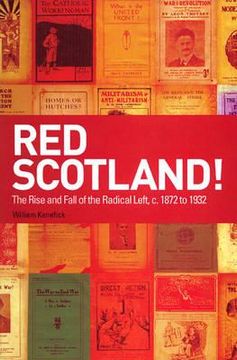 portada red scotland? the rise and decline of the scottish radical left, 1880s-1930s (in English)