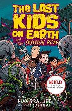 portada Last Kids on Earth and the Skeleton Road (Last Kids on Earth 6) (en Inglés)