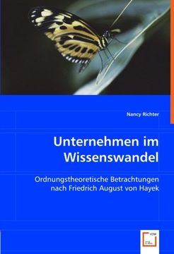 portada Unternehmen im Wissenswandel: Ordnungstheoretische Betrachtungen nach Friedrich August von Hayek