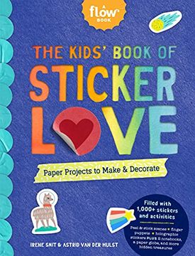 portada Kids'Book of Sticker Love: Paper Projects to Make & Decorate (Flow) (en Inglés)