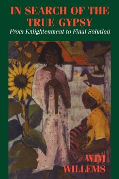 portada in search of the true gypsy: from elightenment to final solution (en Inglés)