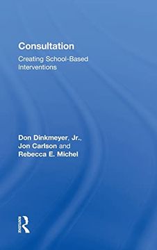 portada Consultation: Creating School-Based Interventions (en Inglés)