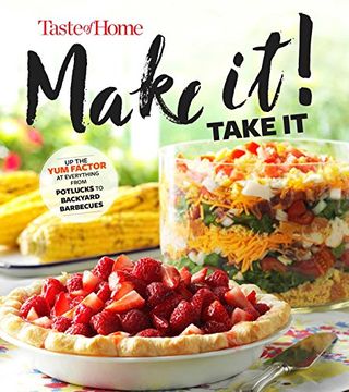 portada Taste of Home Make It Take It Cookbook: Up the Yum Factor at Everything from Potlucks to Backyard Barbeques