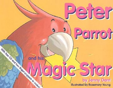 portada peter parrot and his magic star [with cd] (in English)