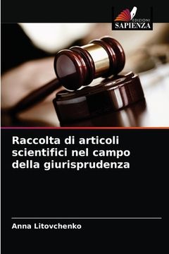 portada Raccolta di articoli scientifici nel campo della giurisprudenza (in Italian)