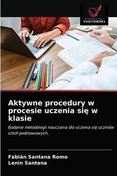 portada Aktywne procedury w procesie uczenia się w klasie (in Polaco)