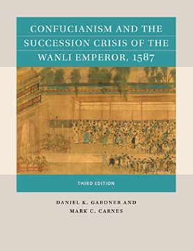portada Confucianism and the Succession Crisis of the Wanli Emperor, 1587 (Reacting to the Past) (en Inglés)