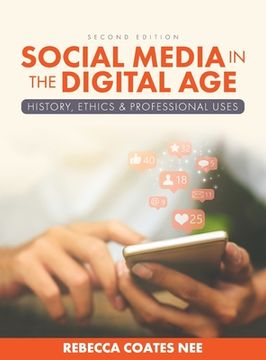 portada Social Media in the Digital Age: History, Ethics, and Professional Uses (in English)