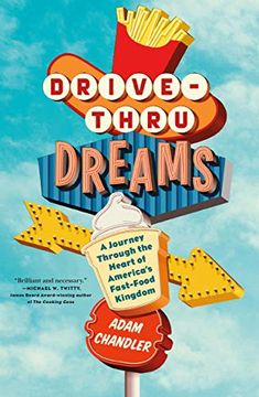 portada Drive-Thru Dreams: A Journey Through the Heart of America'S Fast-Food Kingdom 