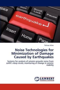 portada noise technologies for minimization of damage caused by earthquakes (in English)