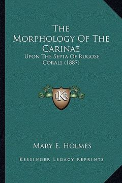 portada the morphology of the carinae: upon the septa of rugose corals (1887) (in English)