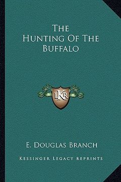 portada the hunting of the buffalo (en Inglés)