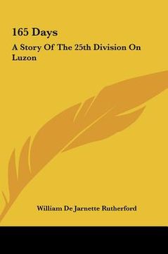 portada 165 days: a story of the 25th division on luzon (en Inglés)