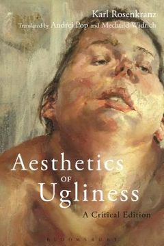 portada Aesthetics of Ugliness: A Critical Edition (en Inglés)