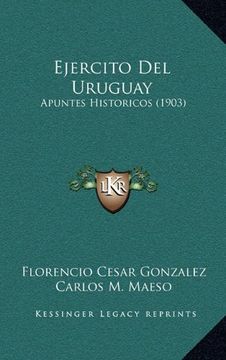 portada Ejercito del Uruguay: Apuntes Historicos (1903)