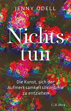 portada Nichts Tun: Die Kunst, Sich der Aufmerksamkeitsökonomie zu Entziehen (in German)