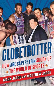 portada Globetrotter: How Abe Saperstein Shook Up the World of Sports