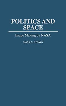 portada Politics and Space: Image Making by Nasa (in English)