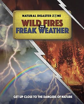 portada Wild Fires and Freak Weather (Natural Disaster Zone) (en Inglés)