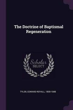 portada The Doctrine of Baptismal Regeneration (en Inglés)