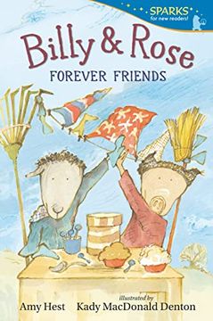 portada Billy and Rose: Forever Friends (Candlewick Sparks) (en Inglés)