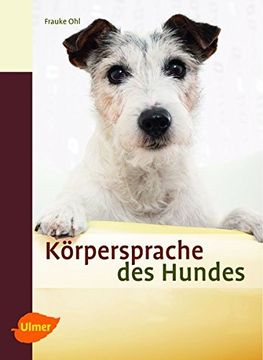 portada Körpersprache des Hundes: Ausdrucksverhalten Erkennen und Verstehen (en Alemán)